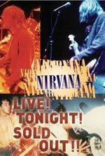 Watch Nirvana Live! Tonight! Sold Out!! kostenlos online.