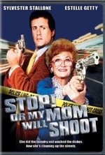 Stop! Or My Mom Will Shoot poster