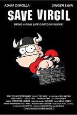 Regarder Save Virgil en ligne gratuitement.