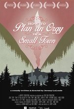 How to Plan an Orgy in a Small Town poster